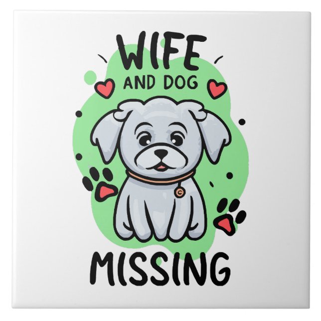 Wife and Dog Missing Ceramic Tile (Front)
