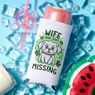 Wife and Dog Missing Seltzer Can Cooler