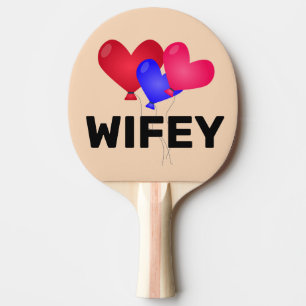  WIFE BIRTHDAY PING PONG PADDLE