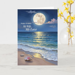Wife Birthday Romantic Moonlit Ocean Love Card