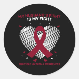 Wife Blood Cancer Fighter Husband Multiple Myeloma Classic Round Sticker