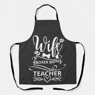 Wife Boxer Mum Teacher Funny Dog Apron