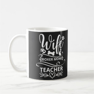 Wife Boxer Mum Teacher Funny Dog Coffee Mug