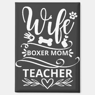 Wife Boxer Mum Teacher Funny Dog Magnet