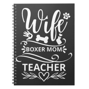 Wife Boxer Mum Teacher Funny Dog Notebook