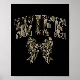 Wife Camo Coquette Bow Camouflage Hunting Woman Du Poster