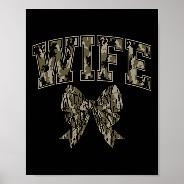 Wife Camo Coquette Bow Camouflage Hunting Woman Du Poster (Front)