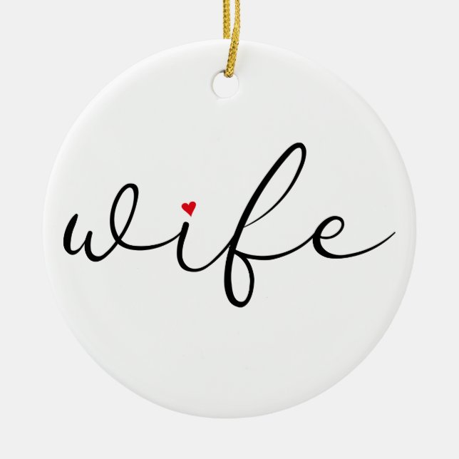 Wife Definition Red Love Heart Elegant Script Ceramic Ornament (Front)