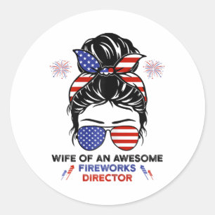 Wife Fireworks Director - Funny Usa 4th Of July Gi Classic Round Sticker