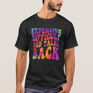 Wife Groovy Expensive Difficult & Talks Back Women T-Shirt