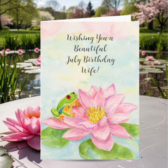 Wife Happy July Birthday with Waterlily Card (Creator Uploaded)
