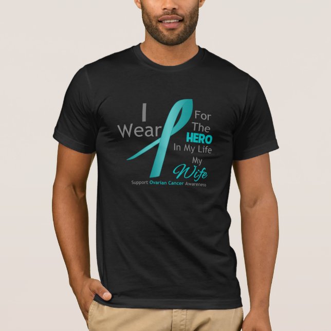 Wife - Hero in My Life - Ovarian Cancer T-Shirt (Front)