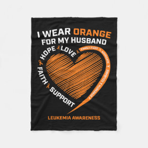 Wife I Wear Orange For My Husband Leukaemia Awaren Fleece Blanket