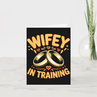 Wife in training fiancée wife husband engaged card