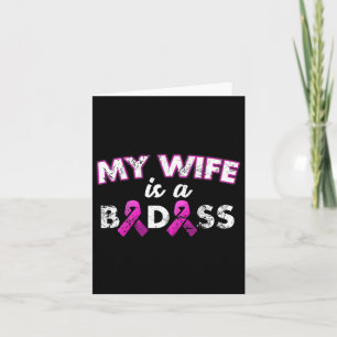 Wife Is A Bad Breast Cancer Awareness  Card