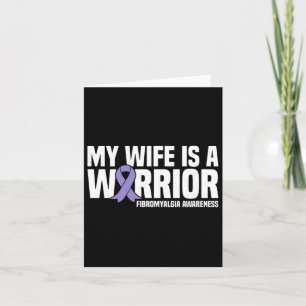 Wife Is A Warrior Fibromyalgia Awareness Card