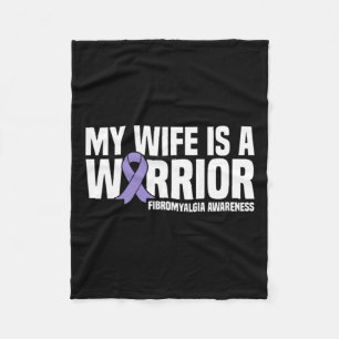 Wife Is A Warrior Fibromyalgia Awareness  Fleece Blanket