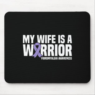 Wife Is A Warrior Fibromyalgia Awareness Mouse Pad