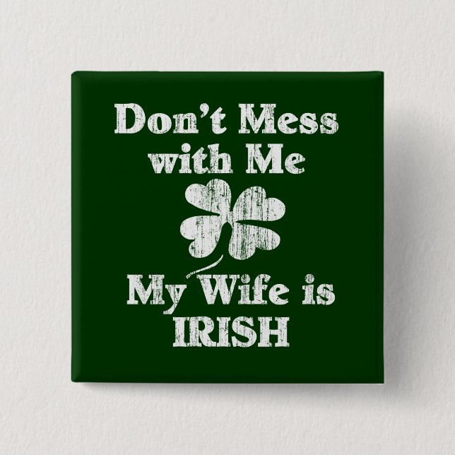 Wife is Irish 15 Cm Square Badge (Front)