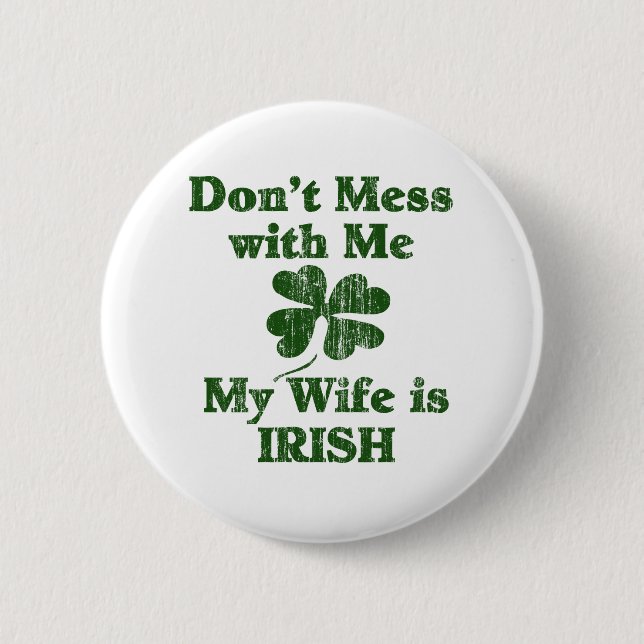 Wife is Irish 6 Cm Round Badge (Front)
