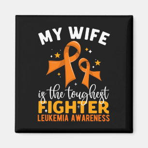 Wife Is The Toughest Fighter Leukaemia Awareness Magnet