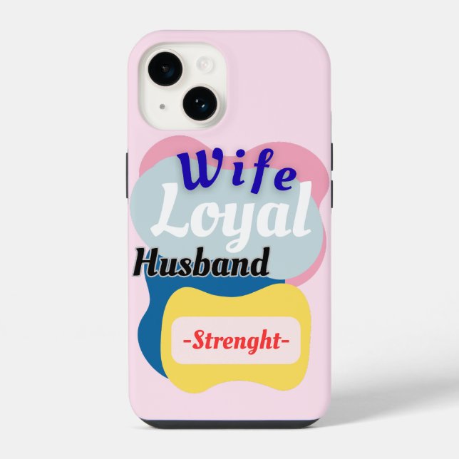 Wife, Loyal Husband, Strength  iPhone Case (Back)
