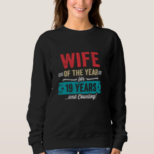 Wife Married 19 Years - Couples 19th Wedding Anniv Sweatshirt