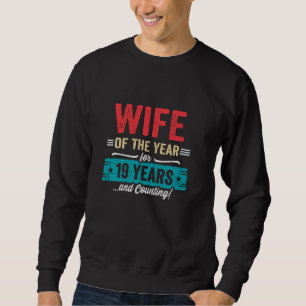 Wife Married 19 Years - Couples 19th Wedding Anniv Sweatshirt