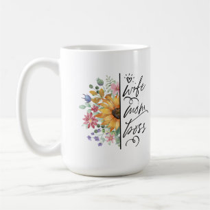 Wife Mom Boss Badass Funny Sunflower  Mother's Day Coffee Mug