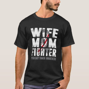 Wife Mom Fighter Pituitary Tumor Awareness T Shirt