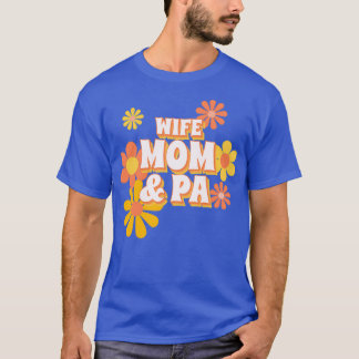 WIFE MOM PA PHYSICIAN ASSISTANT QUOTES TYPOGRAPHY  T-Shirt