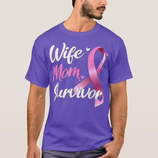 Wife Mom Survivor Breast Cancer Awareness  T-Shirt