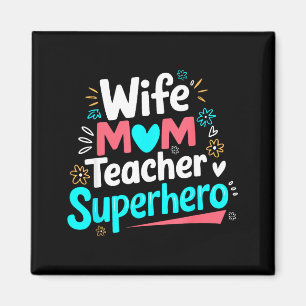 Wife mom teacher superhero mother's day family magnet
