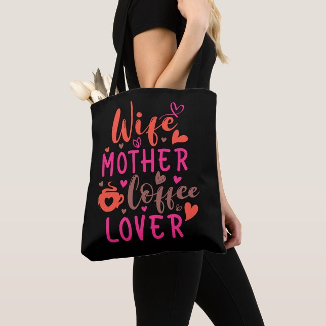 Wife Mother Coffee Lover Tote Bag (Close Up)