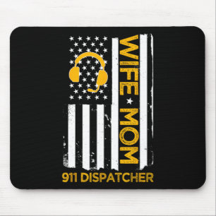 Wife Mum 911 Dispatcher Us Flag Independence Day 4 Mouse Pad