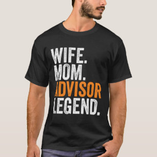 Wife Mum Advisor Legend Funny Occupation Office Wo T-Shirt