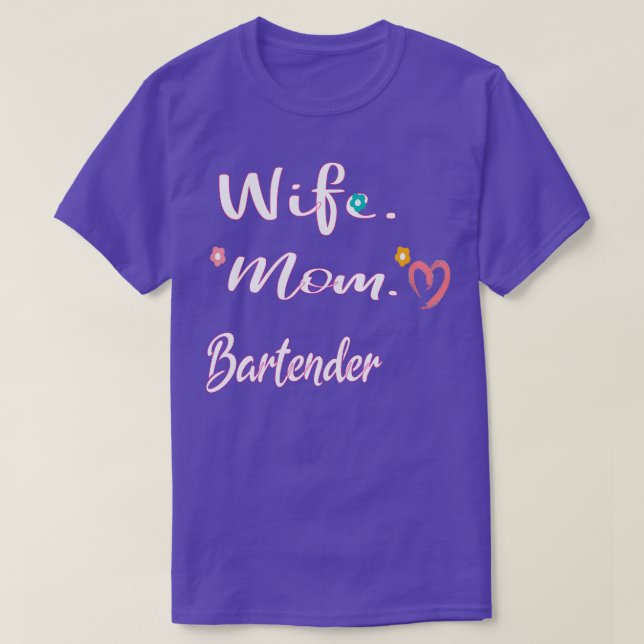 Wife Mum Bartender 1 T-Shirt (Design Front)