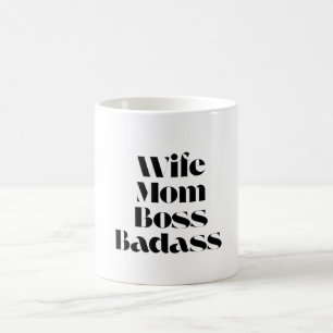 Wife Mum Boss Badass Coffee Mug
