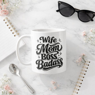 Wife Mum Boss Badass Gift Mug for Working Moms