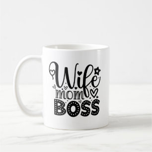 Wife Mum Boss  Coffee Mug