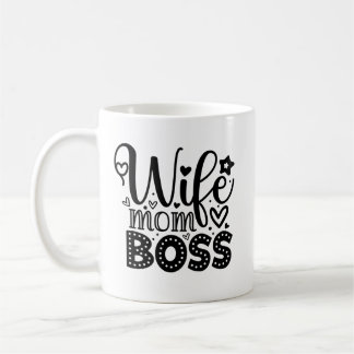 Wife Mum Boss  Coffee Mug