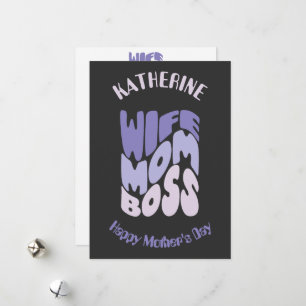 Wife, mum, boss custom Mother's Day Card