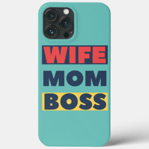 Wife Mum Boss Funny Mother's Day Design  iPhone 13 Pro Max Case