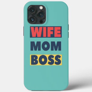 Wife Mum Boss Funny Mother's Day Design iPhone 13 Pro Max Case