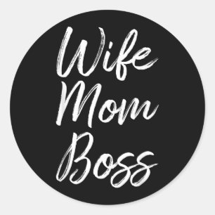 Wife Mum Boss Lady Funny Mummy Cute Classic Round Sticker