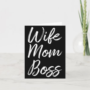 Wife mum boss lady funny mummy cute Wife mum boss  Card