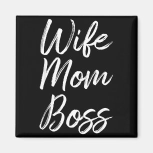 Wife mum boss lady funny mummy cute Wife mum boss Magnet