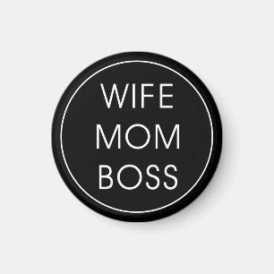 Wife Mum Boss Magnet