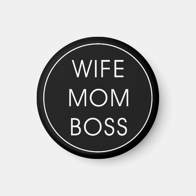 Wife Mum Boss Magnet (Front)