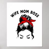Wife Mum Boss Messy Bun Girl Graphic Art